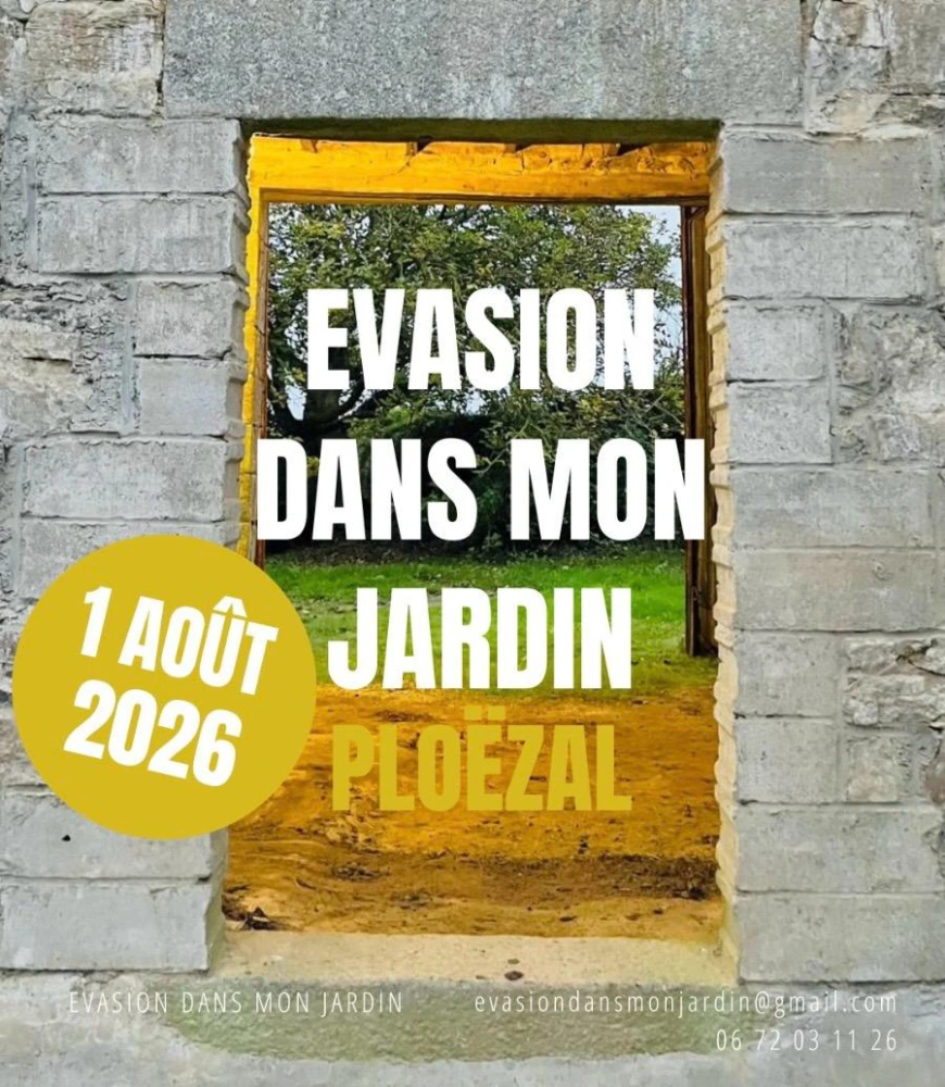 Evasion dans mon jardin_Ploezal Evasion dans mon jardin Ploezal 1 er Aout 2026
